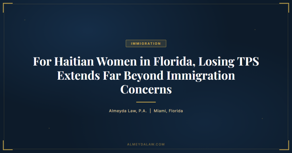 Haitian Women Tps Florida Immigration - Legal guide by Almeyda Law