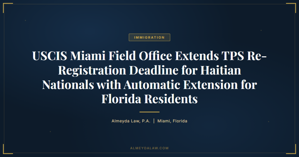 Uscis Miami Tps Extension Haitian Nationals - Legal guide by Almeyda Law